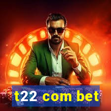 t22 com bet